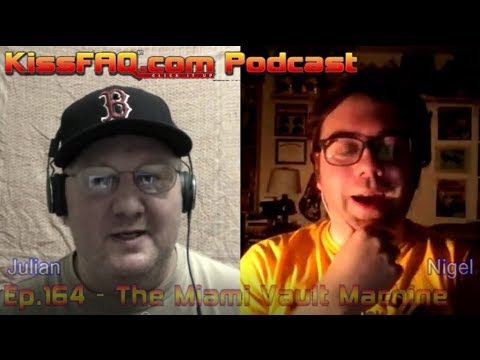 KissFAQ Podcast Ep.164 - The Miami Vault Machine