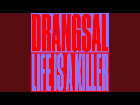 Life Is A Killer - Drangsal