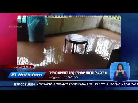 Desbordamiento de quebradas por lluvias en Carabobo - El noticiero emisión meridiana 16/09/25