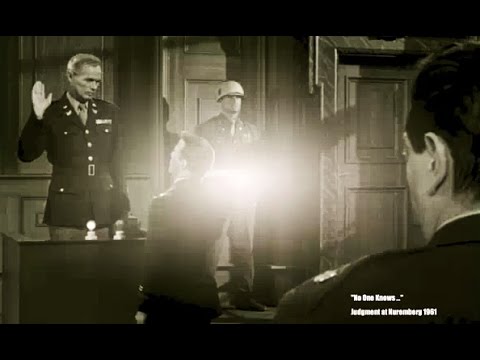 Judgment at Nuremberg 1961: "No One Knows ..."