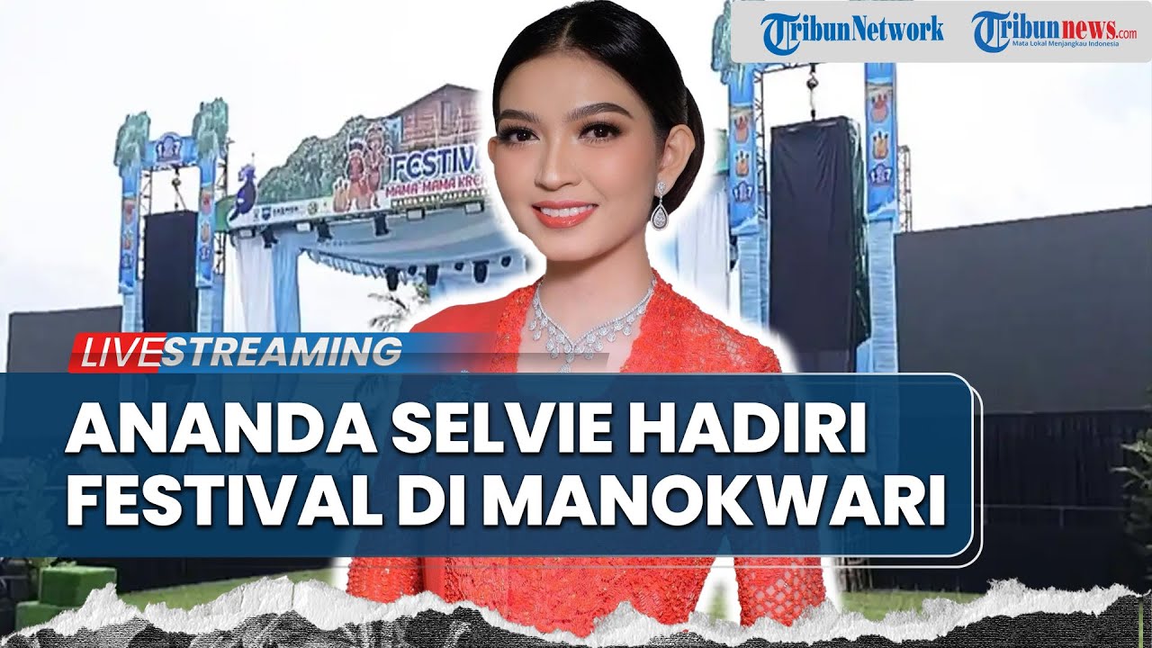 LIVE: Ananda Selvi Gibran Rakabuming Hadiri Acara Pembukaan Festival Mama-Mama Kreatif Manokwari