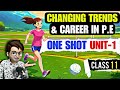 Changing Trends And Career In Physical Education Class11th One Shot Animation Chapter 1 PE