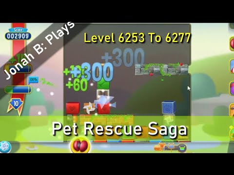 Pet Rescue Saga Level 6253 To 6277