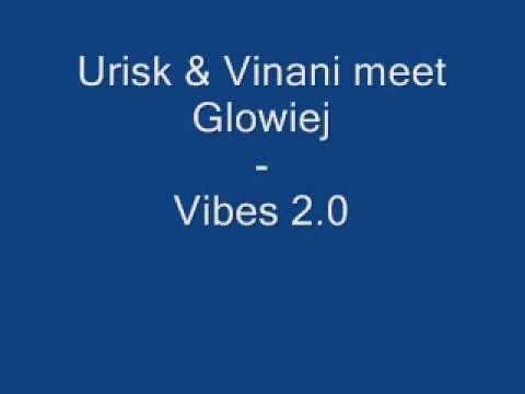 Urisk & Vitani meet Glowiej - Vibes 2.0