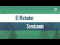 El Matador (w/Lyrics)- Semisonic