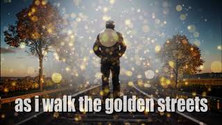 Streets of Gold (lyrics Video)