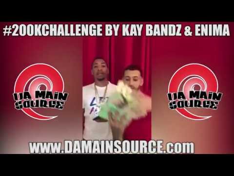 MTL: #200KCHALLENGE BY ENIMA & KAY BANDZ