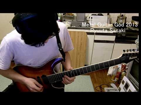 Metal Guitar God 2013 -Ryuuta Sasaki