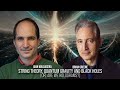 String Theory, Quantum Gravity and Black Holes (Or, Are We Holograms?) | World Science Festival DEFAULT Thumbnail