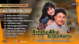 Download lagu NINI CARLINA & DOEL SUMBANG - RINDU AKU RINDU KAMU | KALAU BULAN BISA NGOMONG| LAGU TEMBANG KENANGAN mp3 Download lagu NINI CARLINA & DOEL SUMBANG - RINDU AKU RINDU KAMU | KALAU BULAN BISA NGOMONG| LAGU TEMBANG KENANGAN mp3