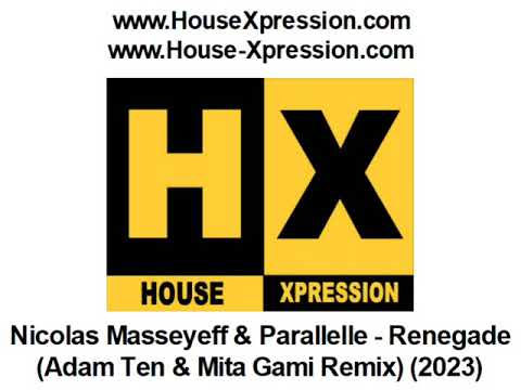 Nicolas Masseyeff & Parallelle - Renegade (Adam Ten & Mita Gami Remix) (2023)