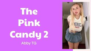 TG/TF Captions | The Pink Candy 2