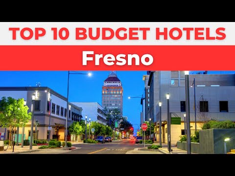 Best Budget Hotels in Fresno
