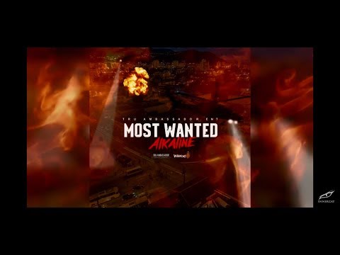 Alkaline - Most Wanted (Lyrics)