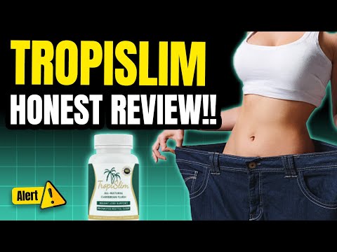 TROPISLIM - Tropi Slim Review (🚨Alert 2024🚨) TropiSlim Reviews - TropiSlim Weight Loss Video