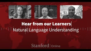  - Hear from our learners | Natural Language Understanding (XCS224U)