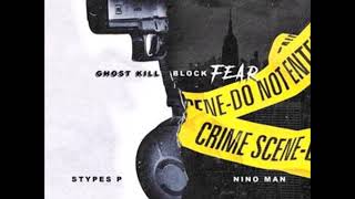 Styles P - Block Fear ft Nino Man
