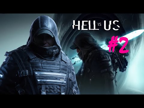 ⚔️😈Hell is Us 😈⚔️- Part 2