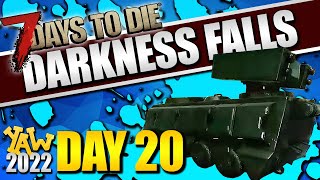 Day 20: Let's get an Armored Vehicle... YAW 7 Days to Die Darkness Falls