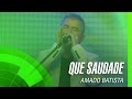 Amado Batista Que Saudade A Todo O Congresso álbum Negócio Da China Oficial