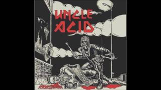 Uncle Acid - Remember Tomorrow