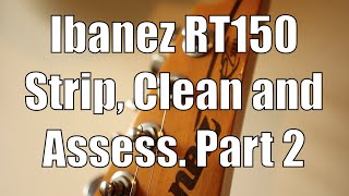 Video thumbnail for Ibanez RT150 - Renovation project - part 2 - Strip down, clean fingerboard and assess the damage! by G.A.S.