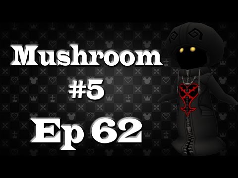 Kingdom Hearts 2 Final Mix Ep62 Mushroom 5