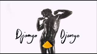 Django Django - Shot Down (Born Under Saturn)