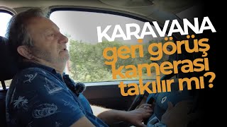Karavana Geri Görüş Kamerası Takılır Mı