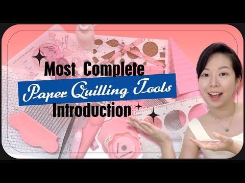 Most Complete Paper Quilling Tools Introduction & How to Use Them I Beginners Must Watch!