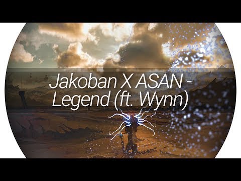 Jakoban X ASAN - Legend (ft. Wynn)