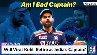 Will Virat Kohli Retire as India’s Captain?
