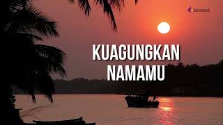Download lagu Kuagungkan NamaMu [ Lyrics Video ] mp3