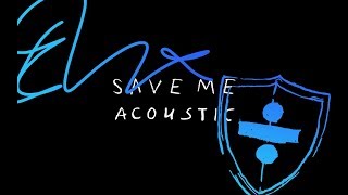 Ed Sheeran - Save Myself (Acoustic)