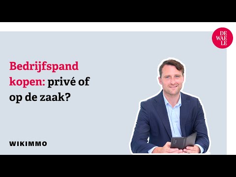 Bedrijfspand kopen: privé of op de zaak? - Wikimmo