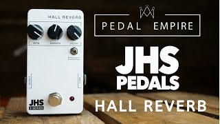 Video thumbnail for JHS Pedals 3 Series Hall Reverb - Pedal Empire by Pedal Empire