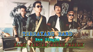 Download lagu TERSAYANG BAND VIDIO  judul kamu jangan marah marah mp3