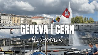 CENEVRE'DE 2 GÜN | NÜKLEER ARAŞTIRMALAR MERKEZİ'NE (CERN) NASIL GİDİLİR?