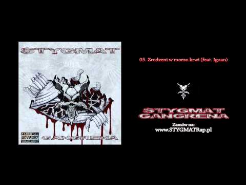 STYGMAT - Zrodzeni w morzu krwi (feat. Iguan) [Scratche Dj Wash] (Prod. Kozim)