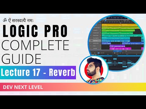Logic Pro Tutorial - Lecture 17 - Reverb - Complete Music Production - Hindi