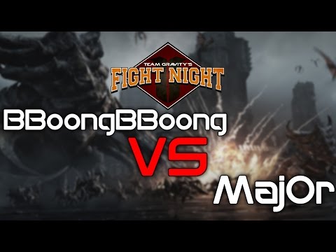Team Gravity's Fight Night - MajOr vs BboongBboong