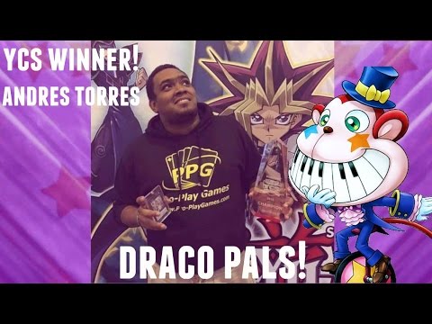 Yugioh YCS Houston 1st Place UNDEFEATED - Draco Pals NO MONKEY?! - Andres Torres