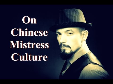 Sex, China, Mistress Culture - Big Think