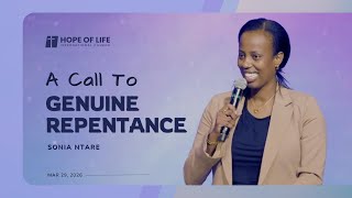 A Call To Genuine Repentance | Sonia Ntare | Hope of Life International Church