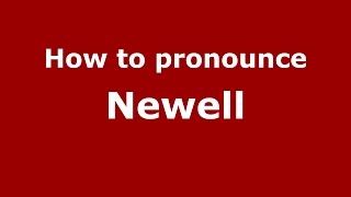 How to pronounce Newell