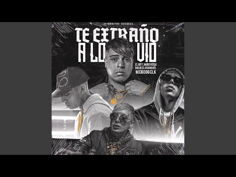 Te Extraño a Lo Vio (feat. El Rey & Gringuitos Records)
