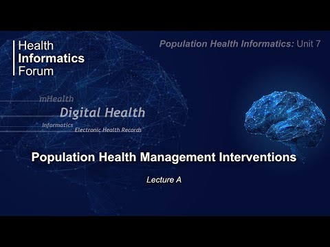 Population Health Unit 7: Population Health Management Interventions - Lecture A