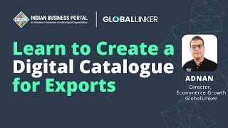 Learn to Create a Digital Catalogue for Your Export Business - 2 May 2024