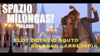 Video thumbnail for Eloy Octavio Souto e Soledad larretapia- Spazio Milongas!
