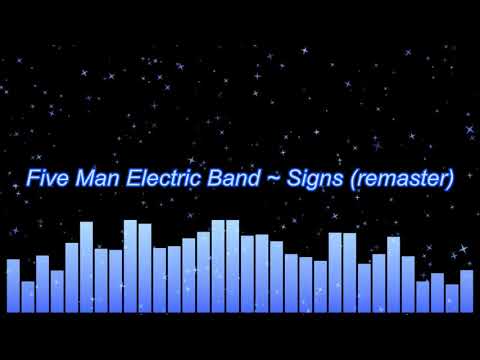 Five Man Electric Band ~ Signs (remaster)